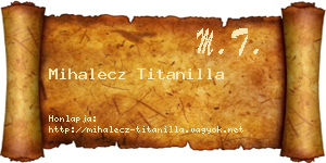 Mihalecz Titanilla névjegykártya
